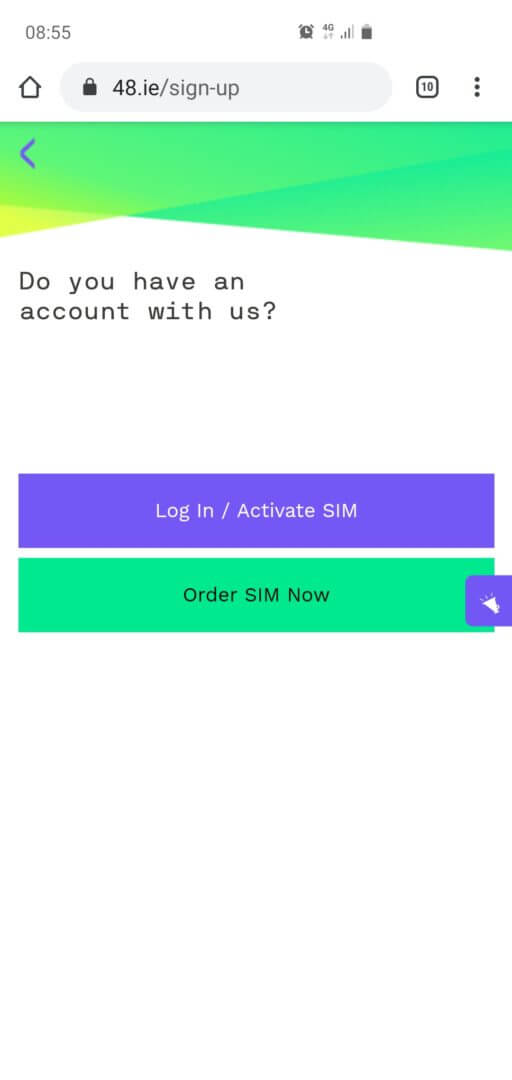 Step 4: Na pergunta se você já possui uma conta selecione "Order SIM"